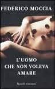 l  uomo che non voleva amare-9788817047142