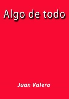 algo de todo (ebook)-juan valera-9788822891242