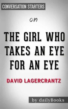 the girl who takes an eye for an eye: by david lagercrantz | conversation starters (ebook)-9788826090542