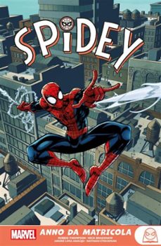 marvel young adult: spidey - anno da matricola (ebook)-robbie thompson-9788828793342