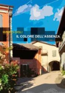 il colore dell'assenza (ebook)-mauro gigli-9788831207942