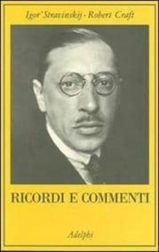 ricordi e commenti-igor stravinskij-robert craft-9788845922442