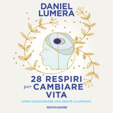 28 respiri per cambiare vita (audiolibro)-9788852159442
