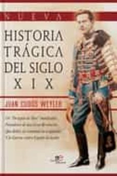 nueva historia tragica del siglo xix-juan cudos weyler-9788855083942
