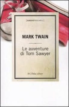 le avventure di tom sawyer-mark twain-9788860736642