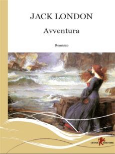 avventura (ebook)-jack london-9788892966642