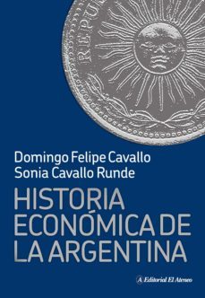 historia economica de la argentina (ebook)-domingo felipe cavallo-sonia cavallo runde-9789500210942
