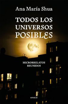 todos los universos posibles (ebook)-ana maria shua-9789500444842