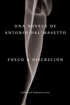 fuego a discreción (ebook)-antonio dal masetto-9789500734042