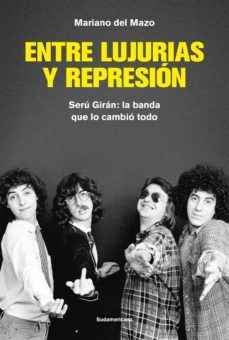 entre lujurias y represion (ebook)-mariano del mazo-9789500763042