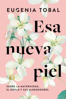 esa nueva piel (ebook)-eugenia tobal-9789501532142