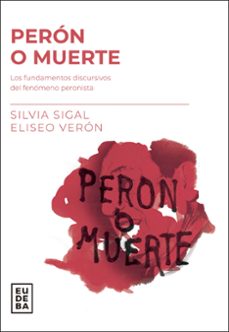 peron o muerte (ebook)-silvia sigal-eliseo veron-9789502334042