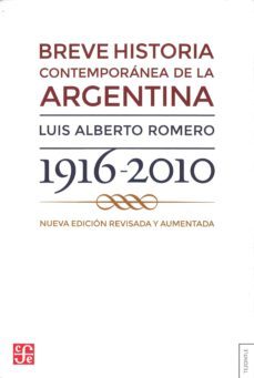 breve historia contemporanea de la argentina 1916-2010-l. romero-9789505579242