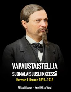 vapaustaistelija suomalaisuusliikkeessa (ebook)-pirkko liikanen-nouri werdi-9789528968542