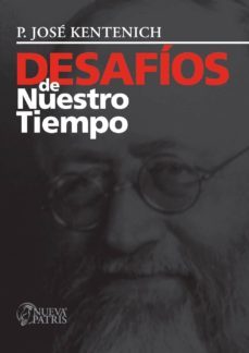 desafio de nuestro tiempo (ebook)-jose kentenich-9789562464642