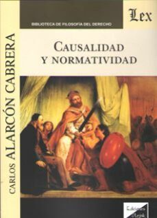 causalidad y normatividad-carlos alarcon cabrera-9789563921342