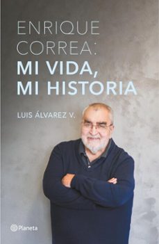 enrique correa: mi vida, mi historia (ebook)-luis alvarez-9789564088242