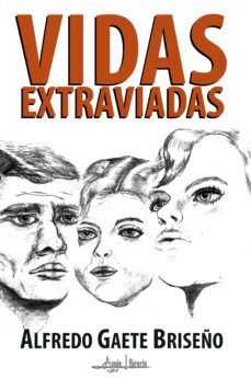 vidas extraviadas (ebook)-alfredo gaete briseño-9789566039242