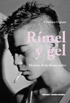 rimel y gel (ebook)-cristián opazo-9789566203742