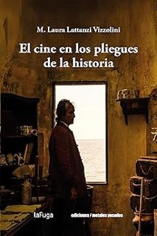 el cine en los pliegues de la historia-m. laura lattanzi vizzolini-9789566426042