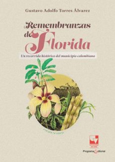 remembranzas de florida (ebook)-gustavo adolfo torres álvarez-9789585071742