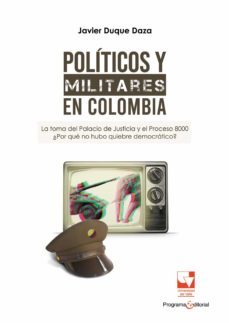 politicos y militares en colombia (ebook)-javier duque daza-9789585144842