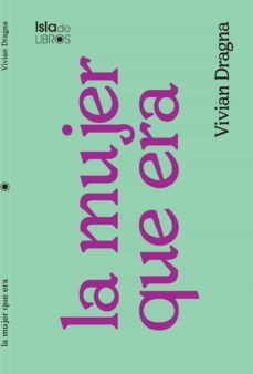 la mujer que era (ebook)-vivian dragna-9789585310742
