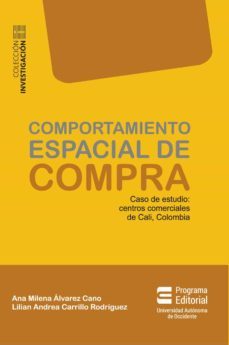 comportamiento espacial de compra (ebook)-ana milena alvarez cano-lilian andrea carrillo rodriguez-9789586190442