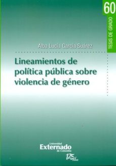 lineamientos de política pública sobre violencia de género (ebook)-alba lucia garcia suarez-9789587107142