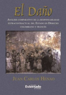 el daño (ebook)-juan carlos henao-9789587109542