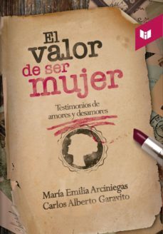 el valor de ser mujer (ebook)-maria emilia arciniegas-9789587574142