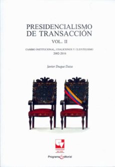 presidencialismo de transaccion vol. ii (ebook)-javier duque daza-9789587656442