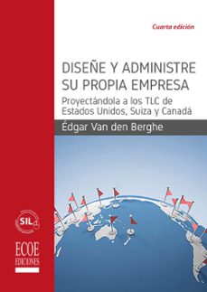 diseñe y administre su propia empresa (ebook)-edgar van de berghe-9789587712742