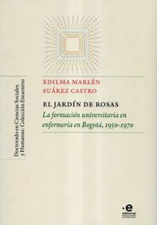 el jardin de rosas-edilma marlen suarez castro-9789587816242