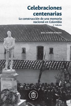 celebraciones centenarias (ebook)-raúl román romero-9789587835342