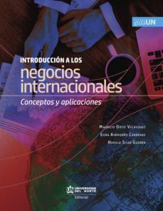 introduccion a los negocios internacionales (ebook)-mauricio ortiz velasquez-egna avendaño cardenas-harold silva guerra-9789587892642