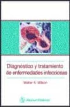 diagnostico y tratamiento de enfermedades infecciosas-walter r. wilson-9789684269842