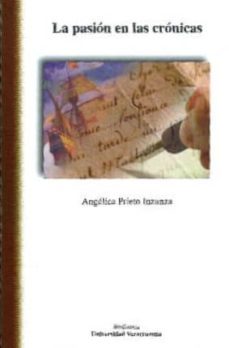 la pasion en las cronicas-angelica prieto inzunza-9789688347942