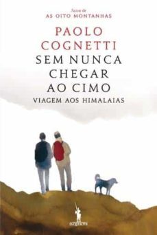 sem nunca chegar ao cimo viagem aos himalaias-9789722069342