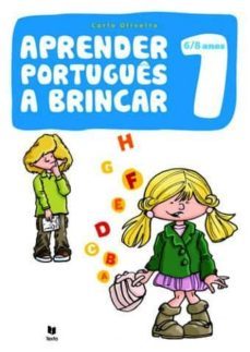 aprender portugues a brincar 1 + cd-audio: portugues para niños d e 6 a 8 años-carla oliveira-9789724739342