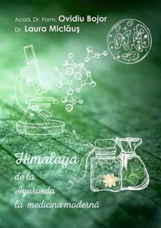 himalaya: de la ayurveda la medicina moderna (rumano)-ovidiu bojor-laura miclaus-9789738975842
