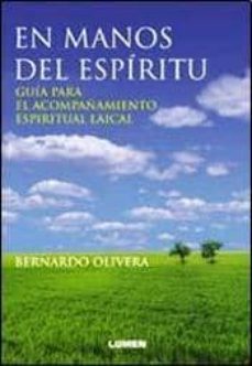 en manos del espiritu: guia para el acompañamiento espiritual lai cal-9789870008842