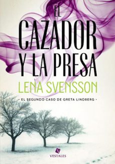 el cazador y la presa (ebook)-lena svensson-9789871568642