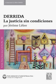 derrida. la justicia sin condiciones-9789873690242