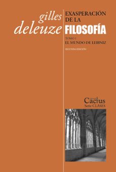 exasperación de la filosofía. tomo i. el mundo de leibniz-gilles deleuze-9789873831942