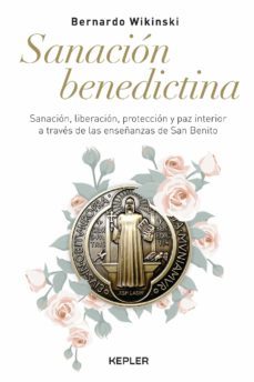 sanacion benedictina (ebook)-bernardo wikinski-9789873881442