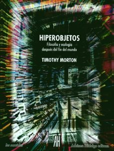 hiperobjetos-timothy morton-9789874159342