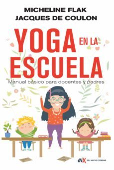 yoga en la escuela (ebook)-micheline flak-jacques de coulon-9789876097642
