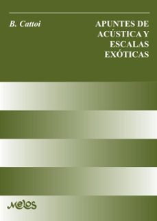 apuntes de acustica y escalas exoticas (ebook)-blanca cattoi-9789876119542