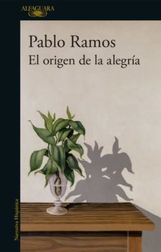 el origen de la alegria (ebook)-pablo ramos-9789877388442